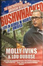 Molly Ivins & Lou Dubose - Bushwhacked, Ophalen of Verzenden, Gelezen