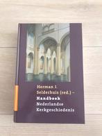 Handboek Nederlandse Kerkgeschiedenis - Selderhuis, Boeken, Godsdienst en Theologie, Ophalen of Verzenden, Zo goed als nieuw