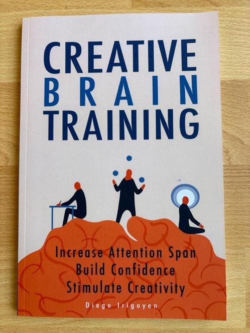 Creative Brain Training - Diego Irigoyen, Boeken, Psychologie, Zo goed als nieuw, Ophalen of Verzenden