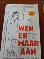 Maike Meijer - Wen er maar aan, Ophalen of Verzenden, Zo goed als nieuw, Maike Meijer