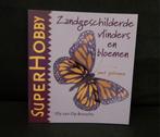 super hobby zandgeschilderde vlinders bloemen patronen, Ophalen of Verzenden, Zo goed als nieuw