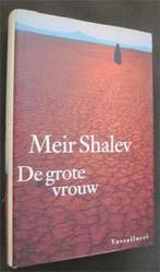 Meir Shalev : De grote vrouw, Boeken, Ophalen of Verzenden, Zo goed als nieuw