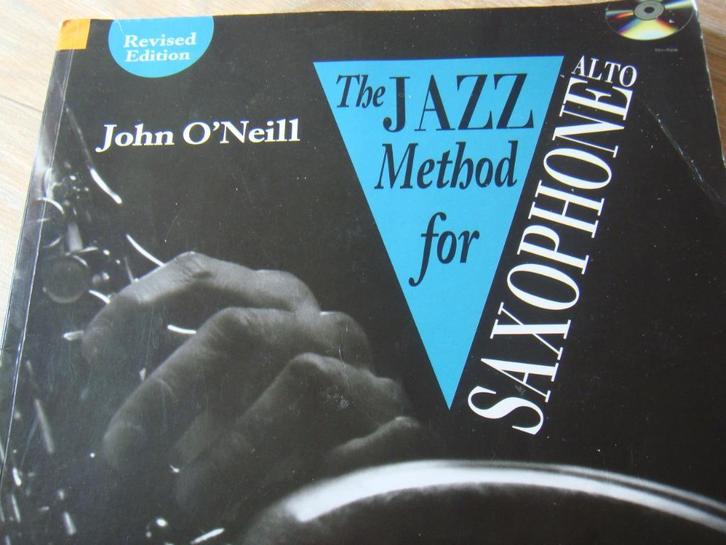 The jazz method for alto saxophone met CD, John O’Neill, Muziek en Instrumenten, Bladmuziek, Gebruikt, Overige soorten, Jazz, Saxofoon
