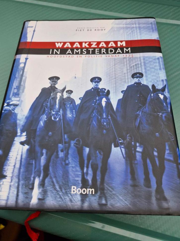Waakzaam in Amsterdam - Politiegeschiedenis, Boeken, Geschiedenis | Stad en Regio, Zo goed als nieuw, 20e eeuw of later, Ophalen of Verzenden