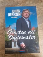Groeten uit Oudewater - Johan Derksen Columns, Ophalen of Verzenden, Zo goed als nieuw, Johan Derksen, Eén auteur
