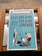 Geef dat kind een slok jenever - 70 jaar geleden sliepen oud, Els Rozenbroek; Dorine Hermans, Ophalen of Verzenden, Uitklap-, Voel- of Ontdekboek