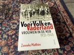 Voor Volk en Vaderland Vrouwen in de NSB 1931-1948., Tweede Wereldoorlog, Ophalen of Verzenden, Zo goed als nieuw, Zonneke Matthée.