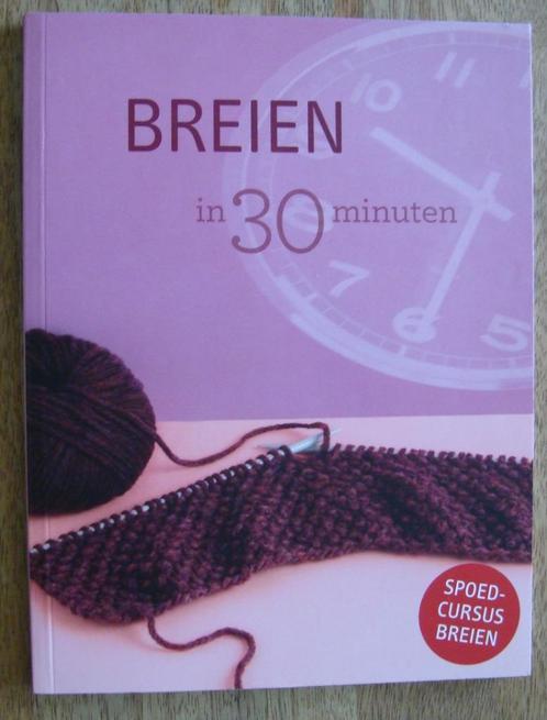 Breien in 30 minuten Spoedcursus breien - Manuela Seitter, Boeken, Hobby en Vrije tijd, Zo goed als nieuw, Breien en Haken, Ophalen of Verzenden