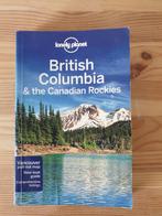 Lonely Planet- Reisgids- British Columbia & Canadian Rockies, Boeken, Gelezen, Ophalen of Verzenden, Lonely Planet, Noord-Amerika