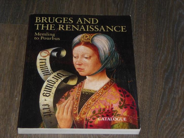 BRUGES AND THE RENAISSANCE  Memling to Pourbus, Boeken, Catalogussen en Folders, Zo goed als nieuw, Catalogus, Verzenden