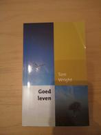 Tom Wright - Goed leven, Boeken, Godsdienst en Theologie, Tom Wright, Ophalen of Verzenden, Zo goed als nieuw