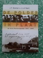boek, De Polder in Plaat * de Anna Paulownapolder 1845-2000, Gelezen, 19e eeuw, Ophalen of Verzenden, Bremer, JT & Vaart, J v/d