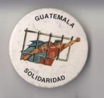 Protest Button Guatemala Solidaridad, Verzamelen, Speldjes, Pins en Buttons, Gebruikt, Niet vindbaar, Niet vindbaar, Speldje of Pin