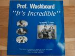 lp - PROF. WASHBOARD - it's incredible - 1984, Ophalen of Verzenden, 1980 tot heden, Zo goed als nieuw, Jazz