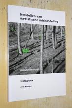 Iris Koops Herstellen van narcistische mishandeling Werkboek, Boeken, Advies, Hulp en Training, Ophalen of Verzenden, Gelezen