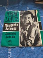Trini Lopez Single - Malagueña Salerosa / Something Tells Me, Ophalen of Verzenden, Gebruikt