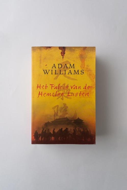 Het Paleis van de Hemelse Lusten - Adam Williams, Boeken, Historische romans, Gelezen, Ophalen of Verzenden