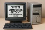 Computers gezocht, Computers wanted..., Computers en Software, Desktop Pc's, Ophalen