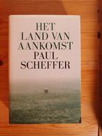 Het land van aankomst, Gelezen, Paul Scheffer, Ophalen of Verzenden, Nederland