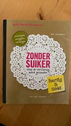 Anne Marie Reuzenaar - Zonder suiker, Ophalen of Verzenden, Zo goed als nieuw, Anne Marie Reuzenaar