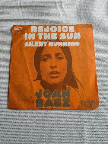 Joan Baez - Rejoice In The Sun / Silent Running - Single beschikbaar voor biedingen