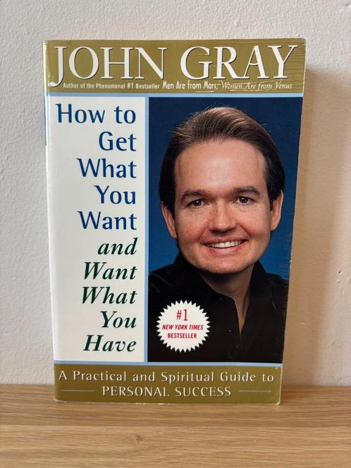 How to Get What You Want and Want What You Have - John Gray, Boeken, Overige Boeken, Gelezen, Ophalen of Verzenden