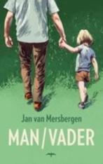 MAN / VADER - Jan van Mersbergen, Boeken, Ophalen of Verzenden, Zo goed als nieuw