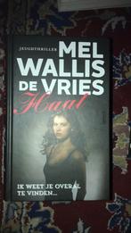 Mel Wallis de Vries - Haat, Ophalen of Verzenden, Zo goed als nieuw, Mel Wallis de Vries
