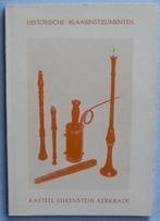 Historische blaasinstrumenten de ontwikkeling van de blaasin, Ophalen of Verzenden, Gelezen