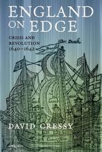England On Edge Crisis and Revolution 1640-1642 -D Cressy, Ophalen of Verzenden, 20e eeuw of later, Zo goed als nieuw, Europa