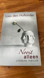 Loes den Hollander - Nooit alleen, Loes den Hollander, Ophalen of Verzenden, Zo goed als nieuw, Nederland