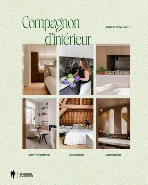 Compagnon d'intérieur - Samenkomen, koesteren, verbinden, Boeken, Kunst en Cultuur | Architectuur, Nieuw, Architectuur algemeen