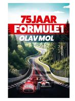 75 jaar Formule 1 boek Olav Mol NIEUW €14,95, Nieuw, Ophalen of Verzenden, Overige sporten, Olav Mol