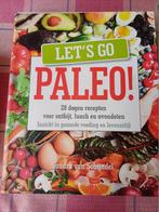 Sandra van Schijndel:Lets go paleo.. Paperback.2014., Boeken, Gezondheid, Dieet en Voeding, Gelezen, Sandra van Schijndel, Dieet en Voeding