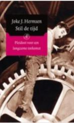 Stil de tijd, Boeken, Ophalen of Verzenden, Joke J. Hermsen, Eén auteur