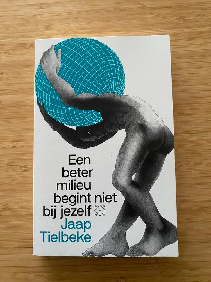 Jaap Tielbeke - Een beter milieu begint niet bij jezelf, Boeken, Overige Boeken, Gelezen, Ophalen of Verzenden