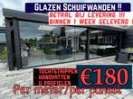 Glazen schuifwanden - €180 Compleet !! Betaal bij levering !, Doe-het-zelf en Verbouw, Nieuw, Ophalen of Verzenden