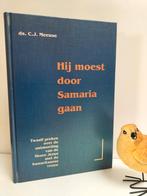 Meeuse, Ds. C.J.; Hij moest door Samaria gaan, Gelezen, Christendom | Protestants, Ophalen of Verzenden