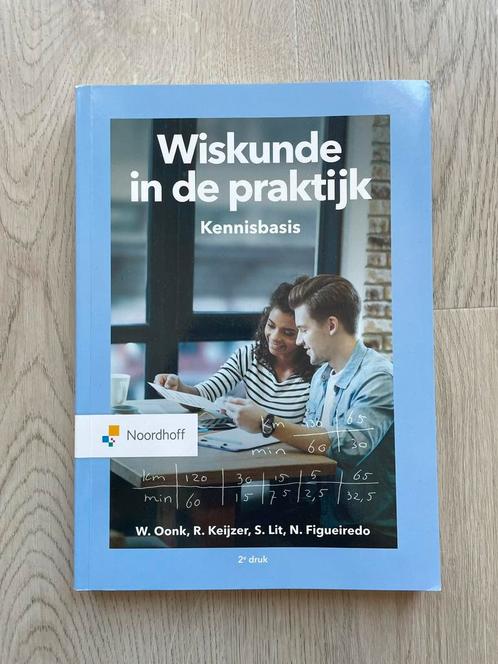 W. Oonk - Wiskunde in de praktijk- Kennisbasis, Boeken, Studieboeken en Cursussen, Zo goed als nieuw, HBO, Beta, Ophalen of Verzenden
