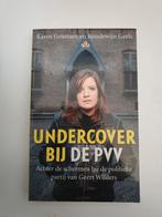 Undercover bij de pvv karen geurtsen, Ophalen of Verzenden, Gelezen