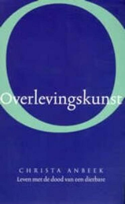 Overlevingskunst - Christa Anbeek, Boeken, Esoterie en Spiritualiteit, Nieuw, Ophalen of Verzenden