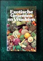 EXOTISCHE GROENTEN en VRUCHTEN - E Nakken-Rovekamp - Kookboe, Verzenden, Zo goed als nieuw
