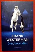 Dier, bovendier - Frank Westerman, Boeken, Geschiedenis | Wereld, Gelezen, Frank Westerman, Ophalen of Verzenden, 20e eeuw of later