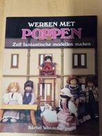 Werken met Poppen - Fantastische modellen maken, Boeken, Ophalen of Verzenden, Poppen maken