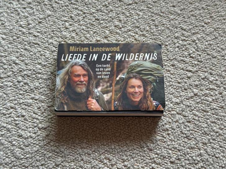 Liefde in de Wildernis - Miriam Lancewood, Boeken, Biografieën, Gelezen, Overige, Ophalen of Verzenden
