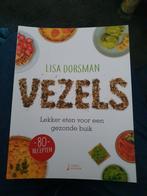 Lisa Dorsman - Vezels, Boeken, Kookboeken, Ophalen of Verzenden, Zo goed als nieuw, Lisa Dorsman