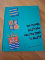 Vreeswijk, Jutphaas, Nieuwegein in beeld., Boeken, Geschiedenis | Stad en Regio, Ophalen of Verzenden, Zo goed als nieuw