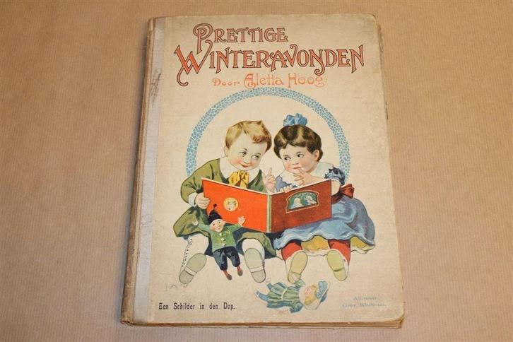 Prettige Winteravonden [1913] — Voorlees- en Knutselboek, Boeken, Kinderboeken | Jeugd | 10 tot 12 jaar, Gelezen, Ophalen of Verzenden