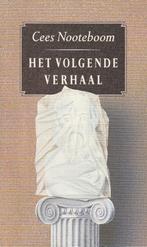 Het volgende verhaal – Boekenweekgeschenk 1991, Ophalen of Verzenden, Gelezen, Cees Nooteboom