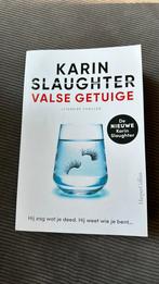 Karin Slaughter - Valse getuige, Ophalen of Verzenden, Zo goed als nieuw, Nederland, Karin Slaughter